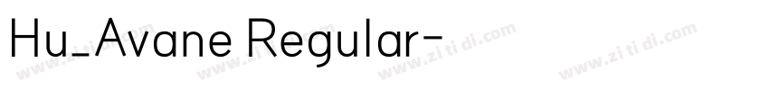 Hu_Avane Regular字体转换 Hu_Avane Regular字体转换